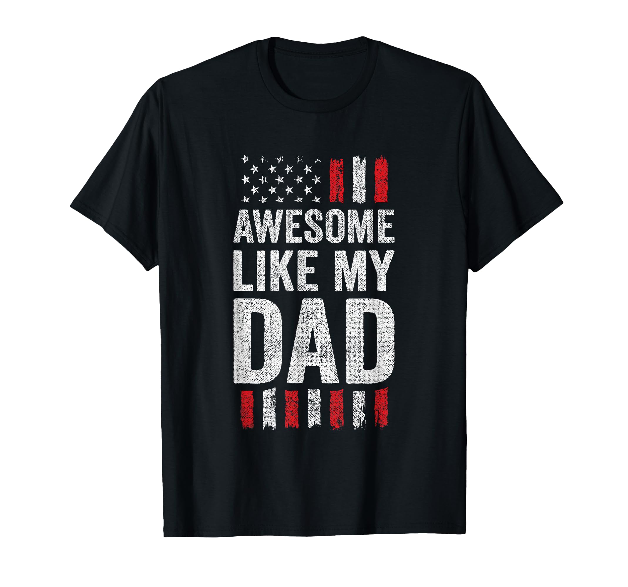 Awesome Like My Dad T-Shirt