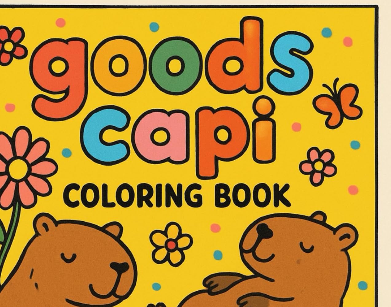 Goods capi - coloring book: Livros para colorir Capivaras (Portuguese Edition)