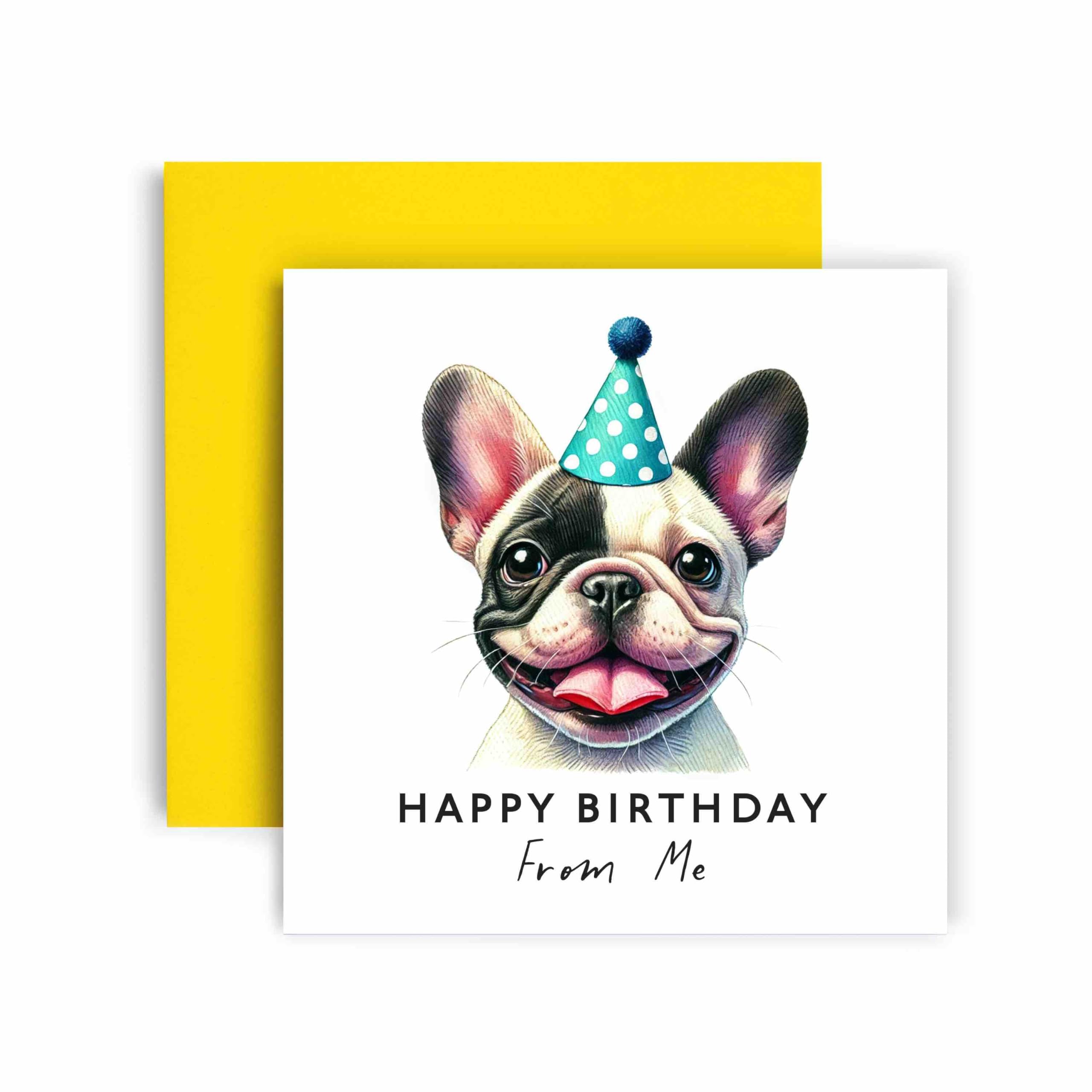 Huxters Birthday Card from the Dog – French Bulldog - Happy Birthday to Dog Mum and Dog Dad – Birthday Card from the Dog to Friends Family First