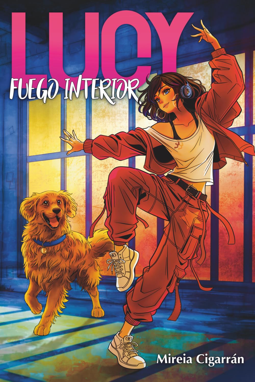 Lucy, Fuego Interior: Novela juvenil de baile, amistades, misterio y superación personal.