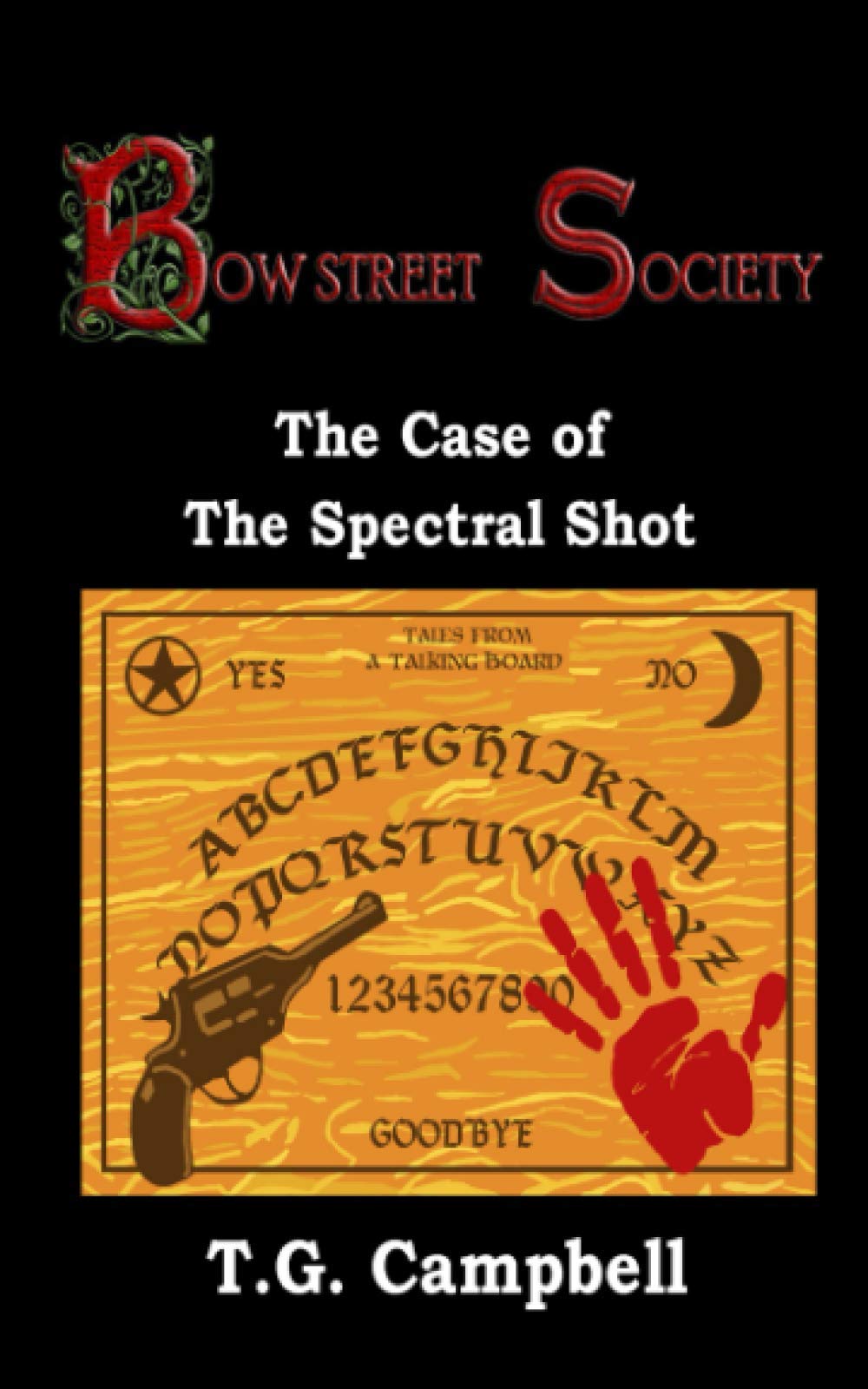 The Case of The Spectral Shot (Bow Street Society)