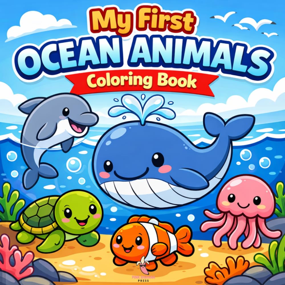 My First Ocean Animals Coloring Book: For Toddlers Ages 2–4 | Big Simple Easy Designs