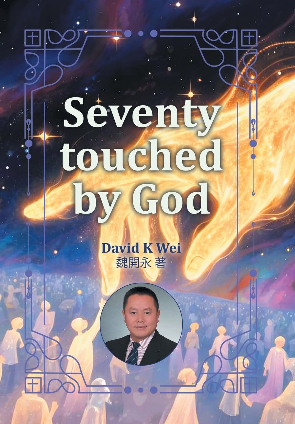 Seventy touched by God