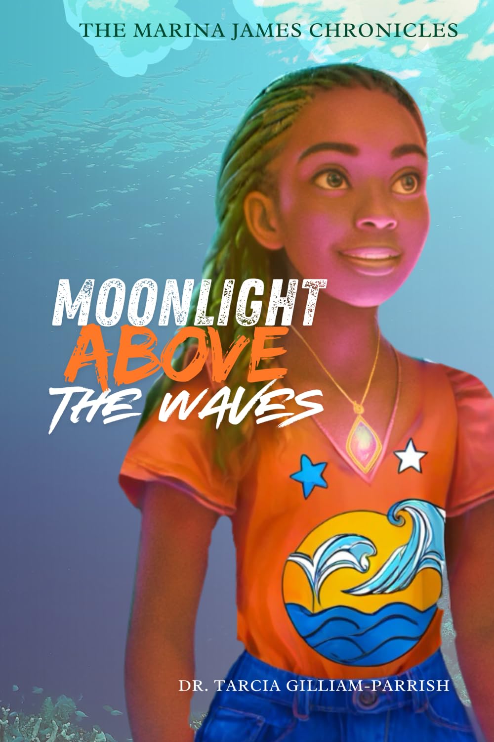 The Marina James Chronicles: Moonlight above the waves: 2