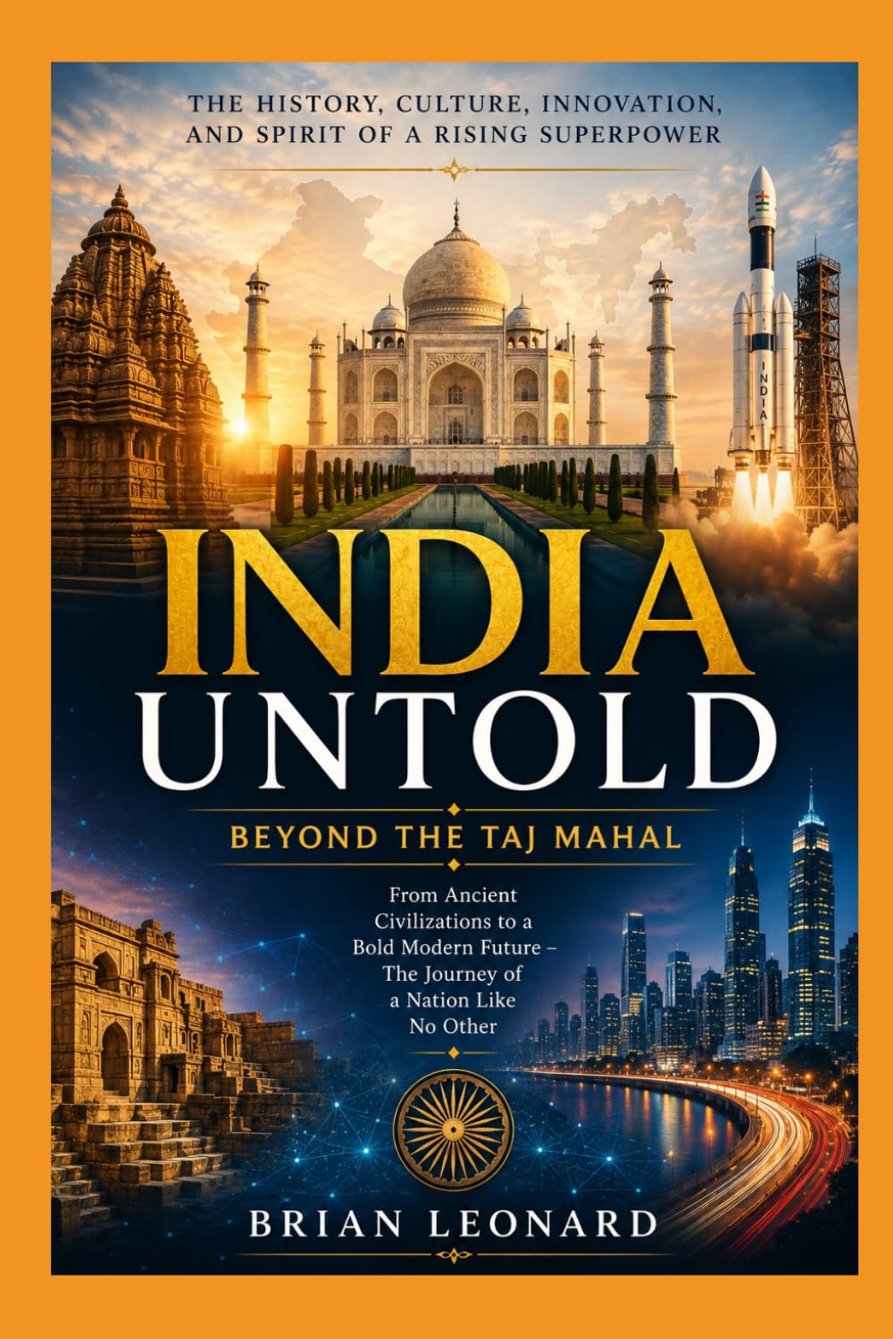INDIA UNTOLD: Beyond the Taj Mahal