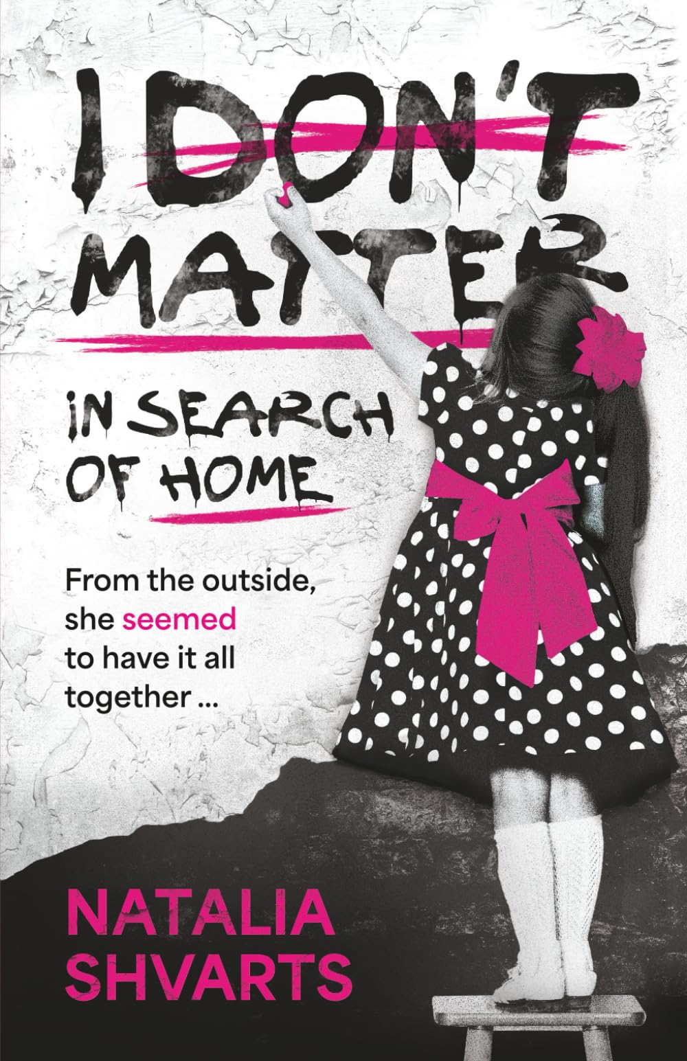 I Don't Matter: In Search of Home