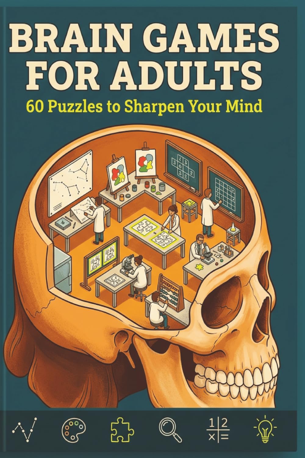 Brain Games for Adults: 60 Puzzles to Sharpen Your Mind