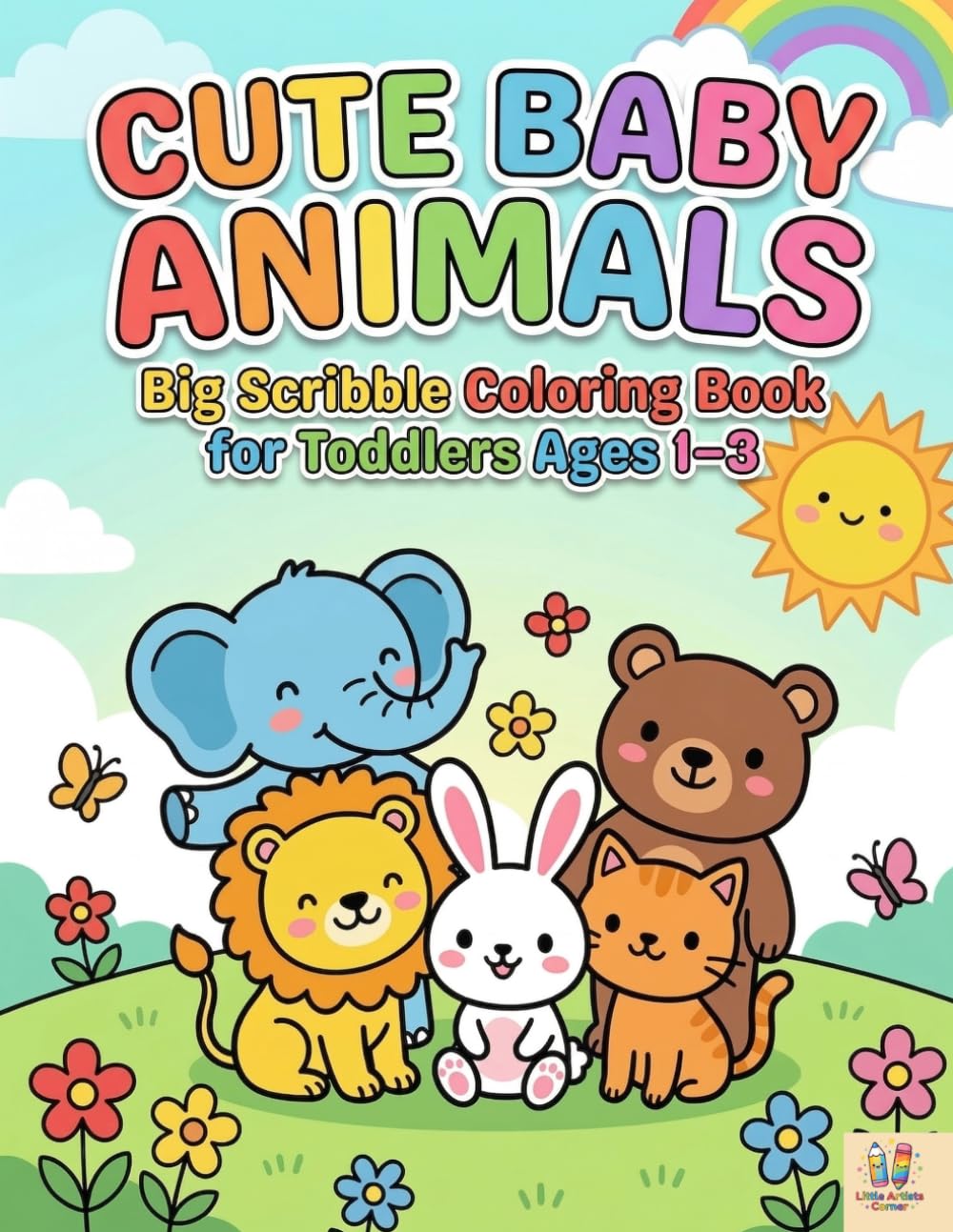 Cute Baby Animals: Big Scribble Coloring Book for Toddlers Ages 1–3