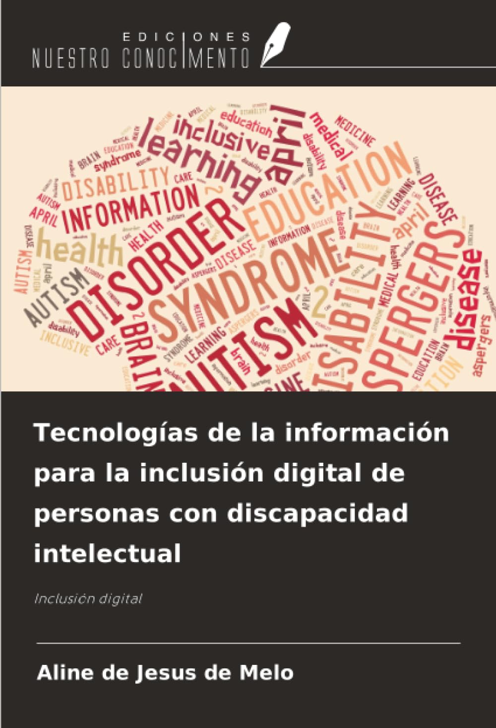 Tecnologías de la información para la inclusión digital de personas con discapacidad intelectual: Inclusión digital