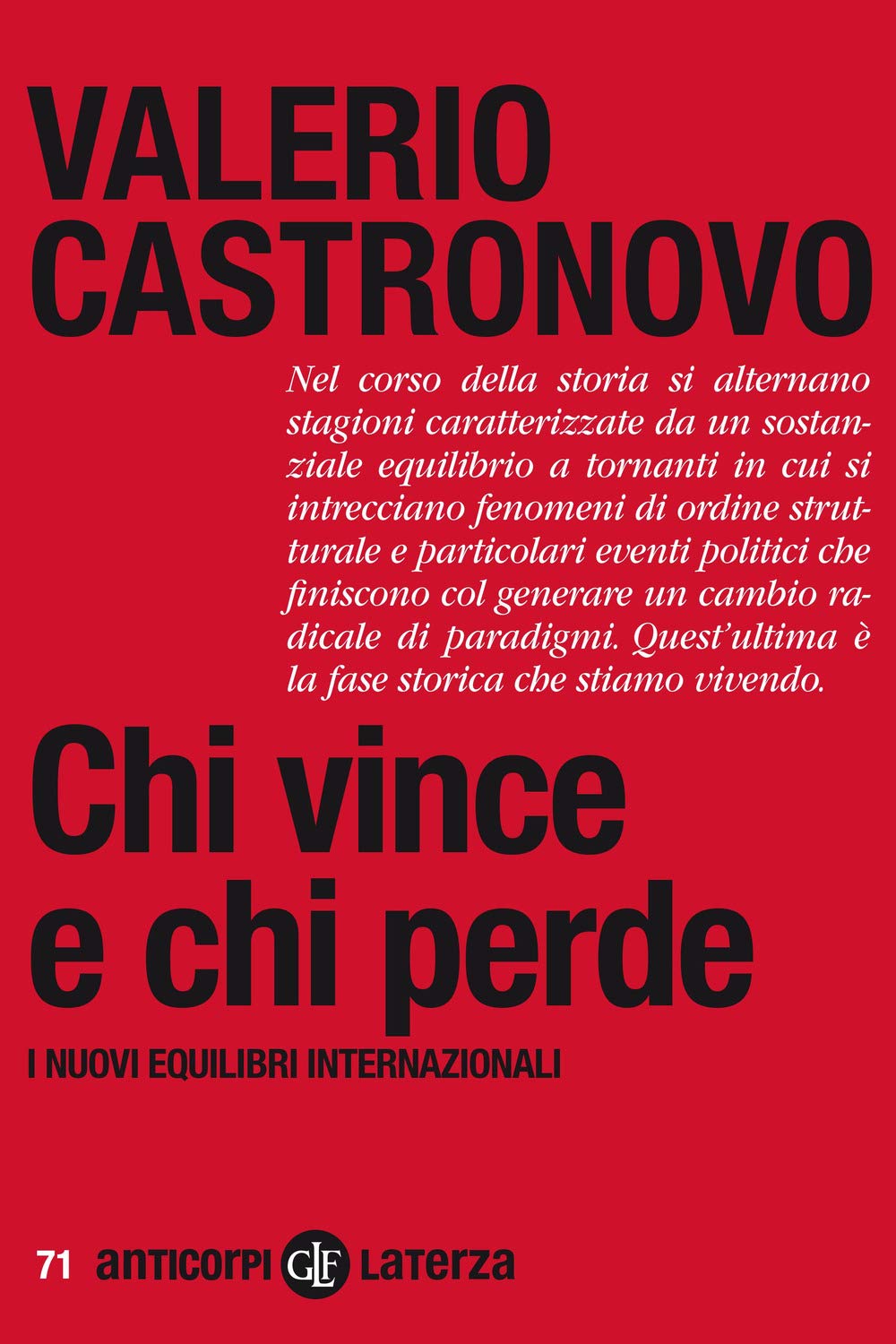 Chi Vince E Chi Perde. I Nuovi Equilibri Internazionali - 4