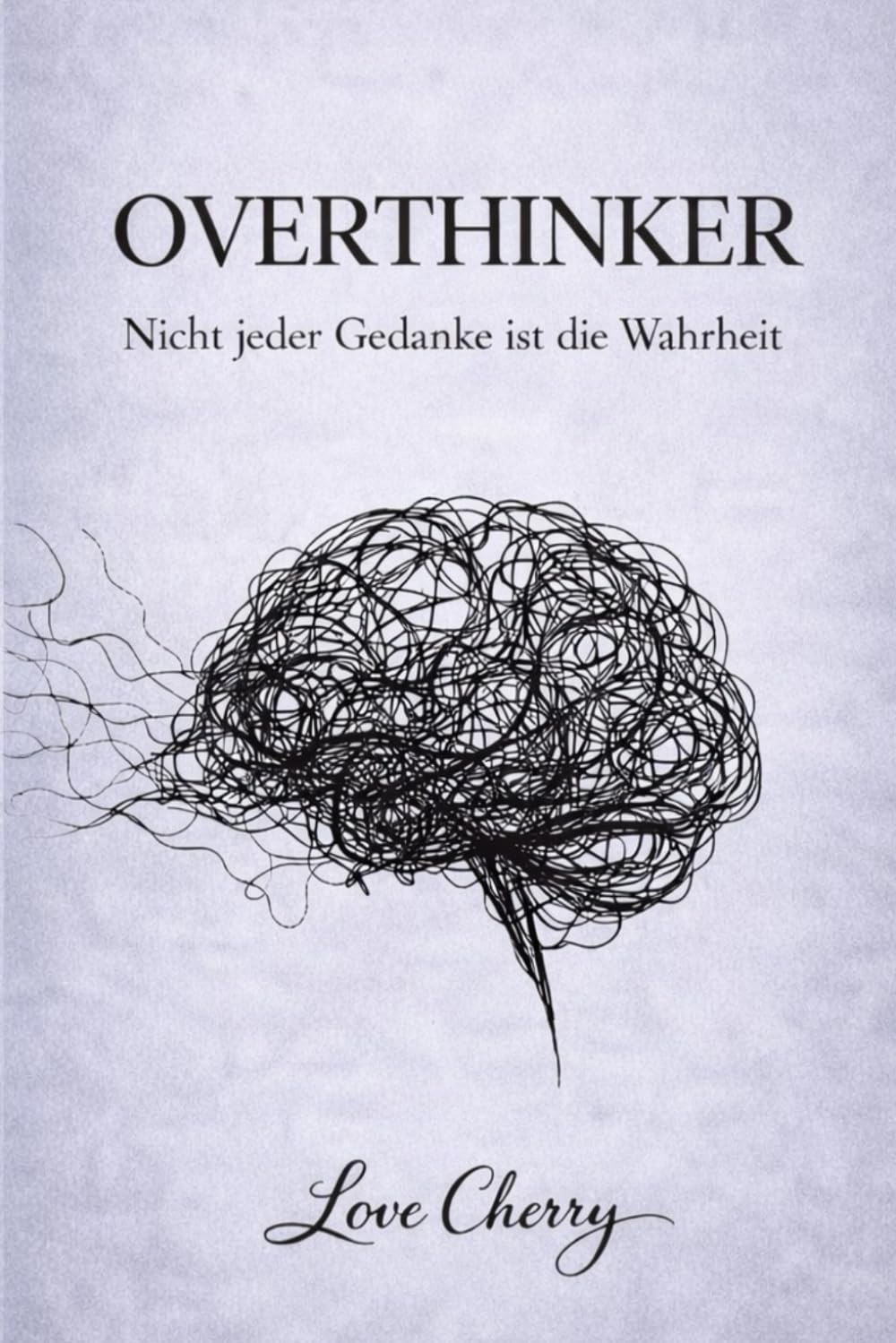 OVERTHINKER: Nicht jeder Gedanke ist die Wahrheit
