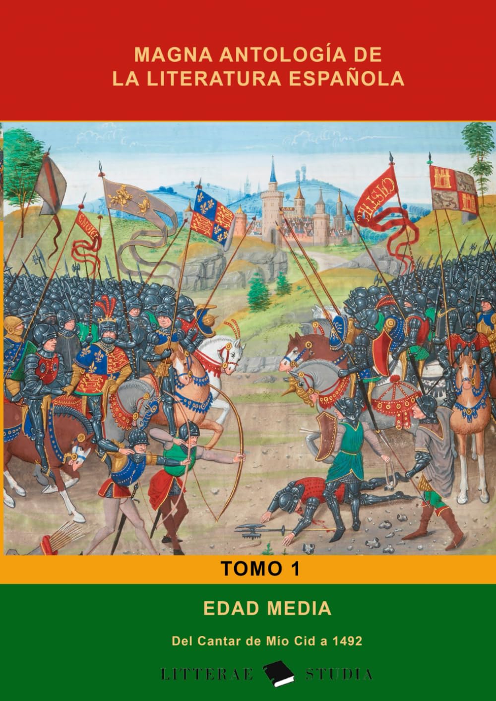 Magna Antología de la Literatura Española - Tomo 1 - Edad Media: Desde el Cantar del Cid hasta 1492