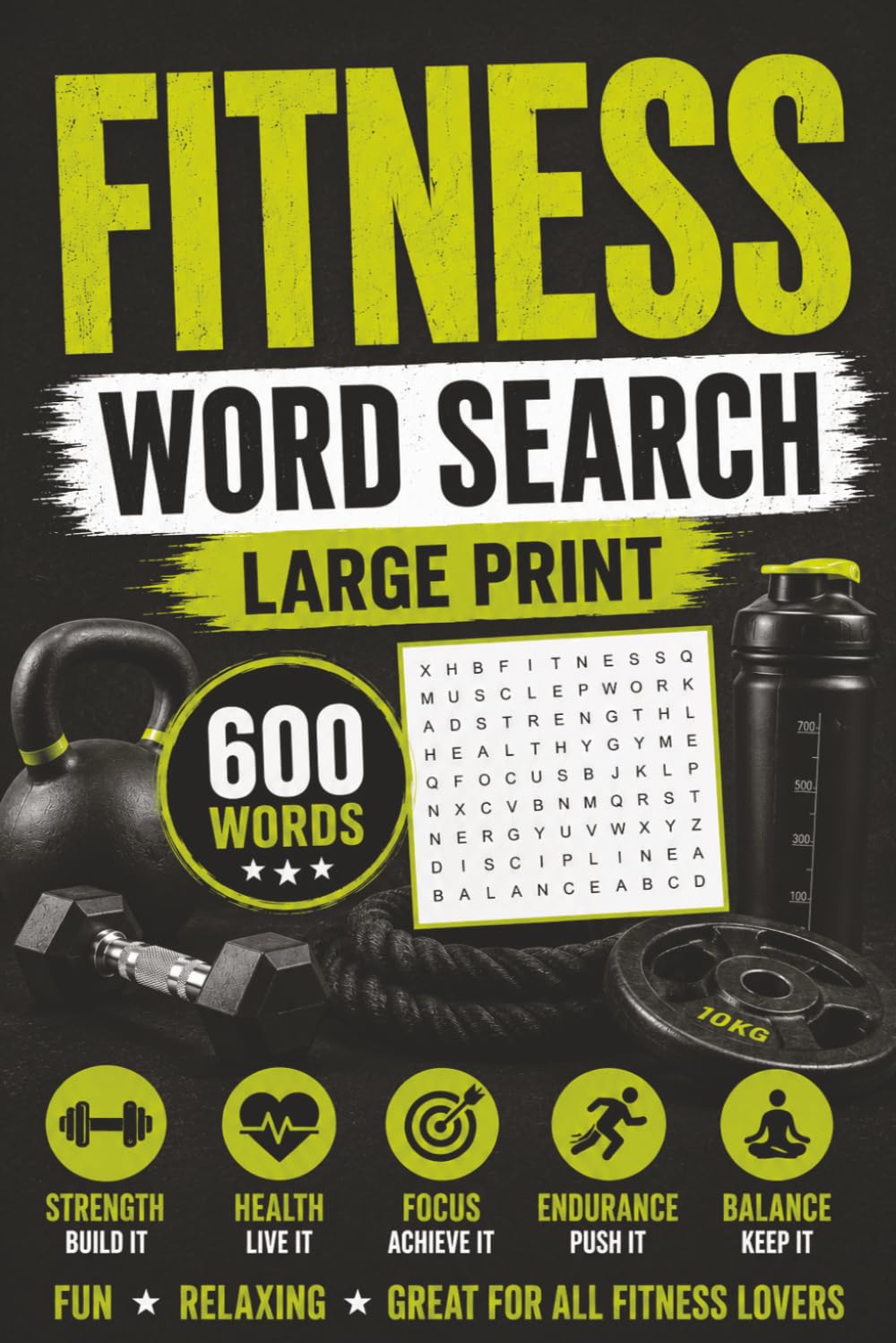 Fitness Word Search: 50 Fitness Puzzles to Keep Your Brain Fit. The Ultimate Health & Fitness Word Searches!