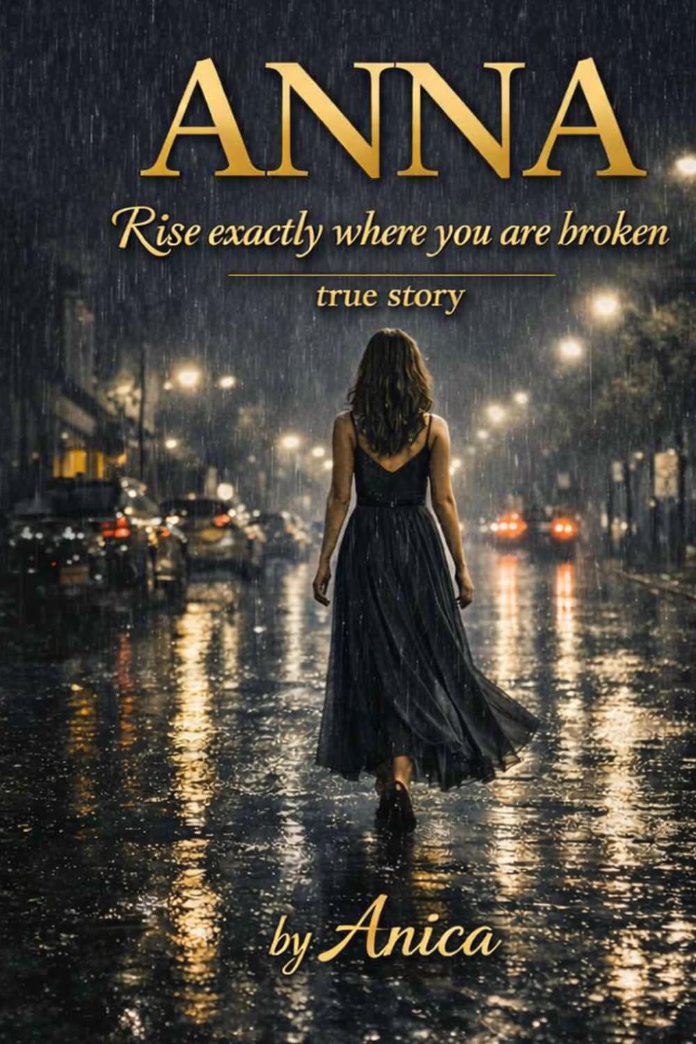 ANNA: Rise exactly where you are broken