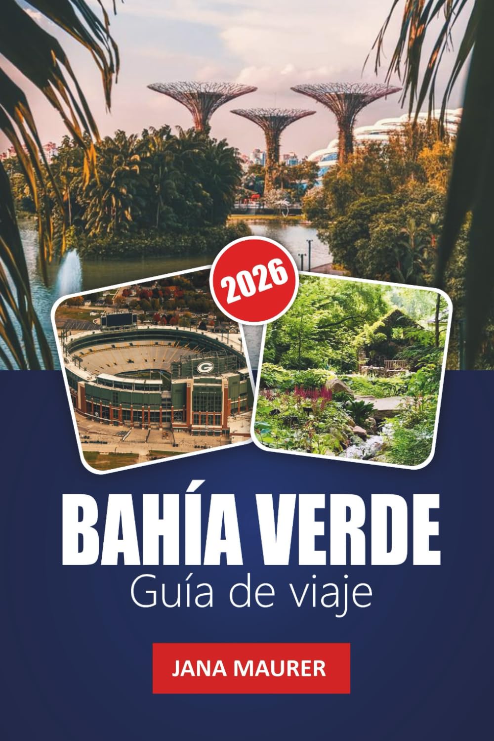 BAHÍA VERDE GUÍA DE VIAJE 2026: Consejos prácticos, gemas ocultas y auténticas experiencias de Wisconsin a lo largo de la bahía