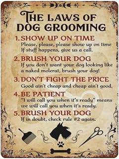 Vintage Poster Metal Sign The Laws Of Dog Grooming Show Up On Time Tin Signs Retro Plaque Wall Decor Gift For Home Kitchen Office Club Bar Gym 16x24 Inch