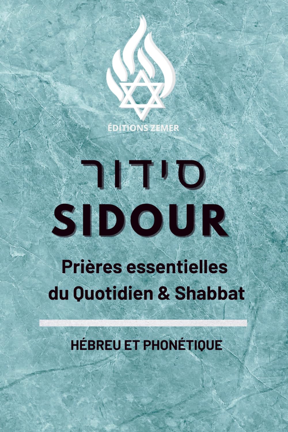 Sidour – Prières essentielles: Quotidien & Shabbat • Hébreu & Phonétique