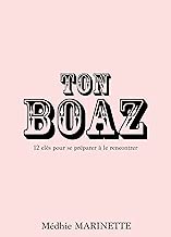 Download TON BOAZ: 12 clés pour te préparer à le rencontrer PDF