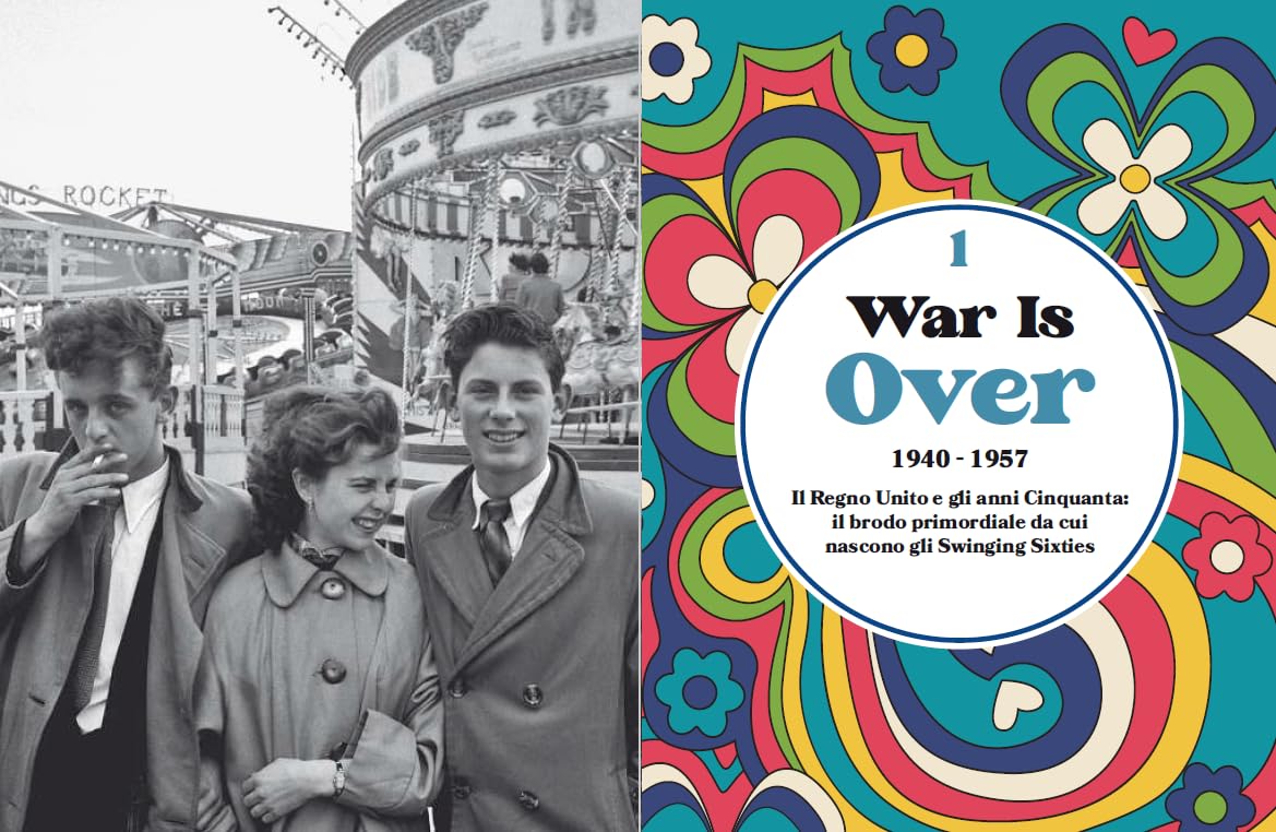 Swinging 60s. Musica, cinema, moda, arte e cultura nella Londra degli anni Sessanta