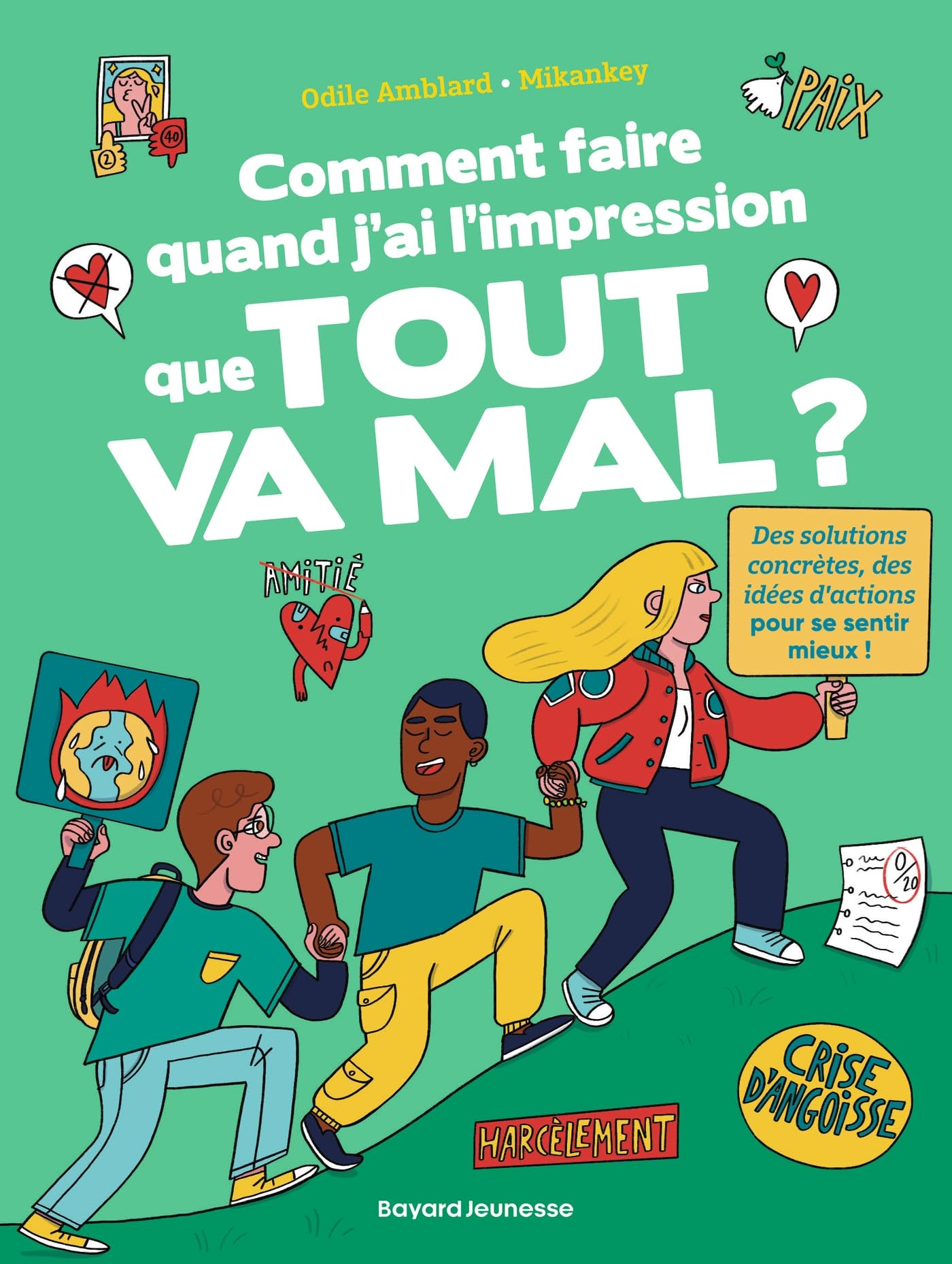 Comment faire quand j'ai l'impression que tout va mal ?: 70 questions d'ados pour trouver des raisons de se réjouir, quand même !