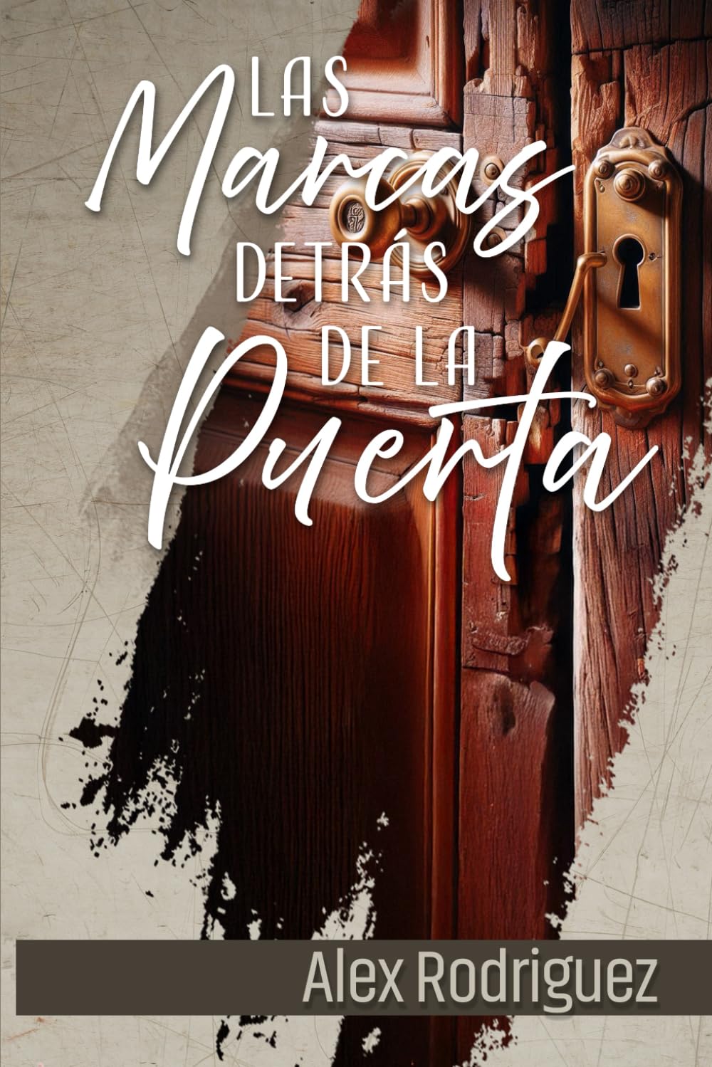 LAS MARCAS DETRÁS DE LA PUERTA