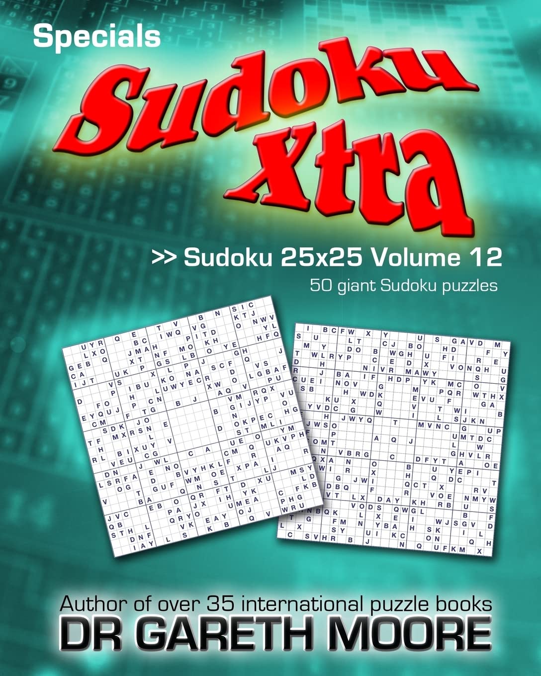 Sudoku 25x25 Volume 12: Sudoku Xtra Specials