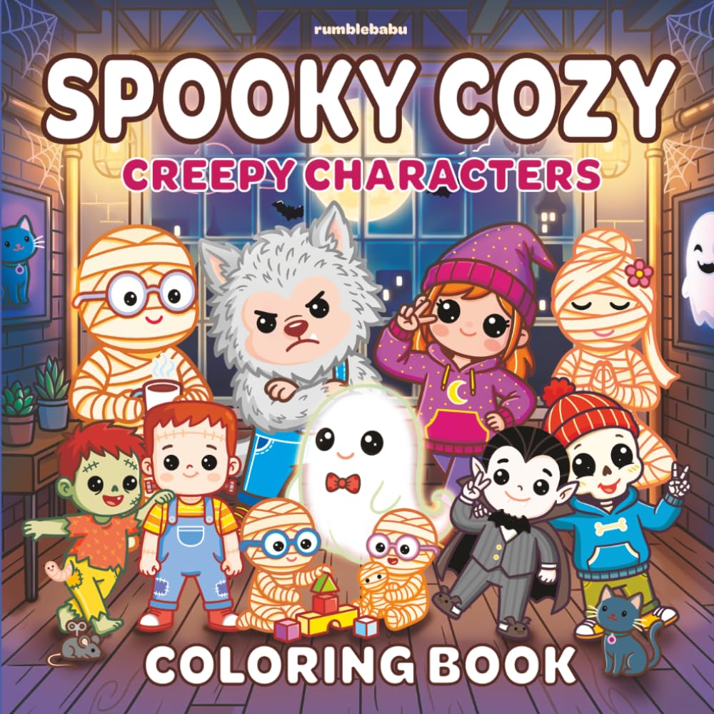 Spooky Cozy: Creepy Characters Coloring Book for Adults and Teens Featuring Cute Creatures in Hygge Moments for Relaxation and Stress Relief