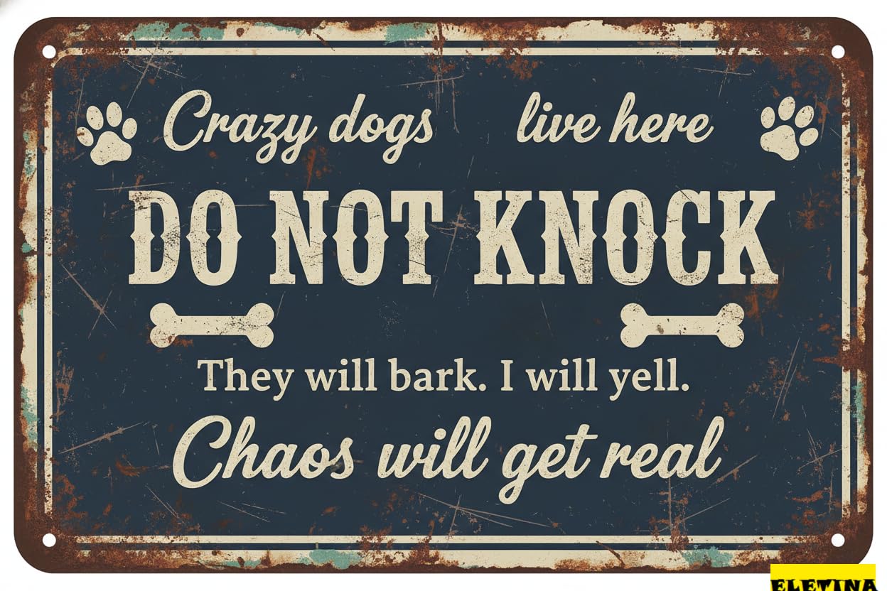 Vintage Metal Tin Sign for Man Cave Crazy Dogs Live Here Do Not Knock Retro S Lawn Garden Yard House Room S 8x12inch Private Property Decorative