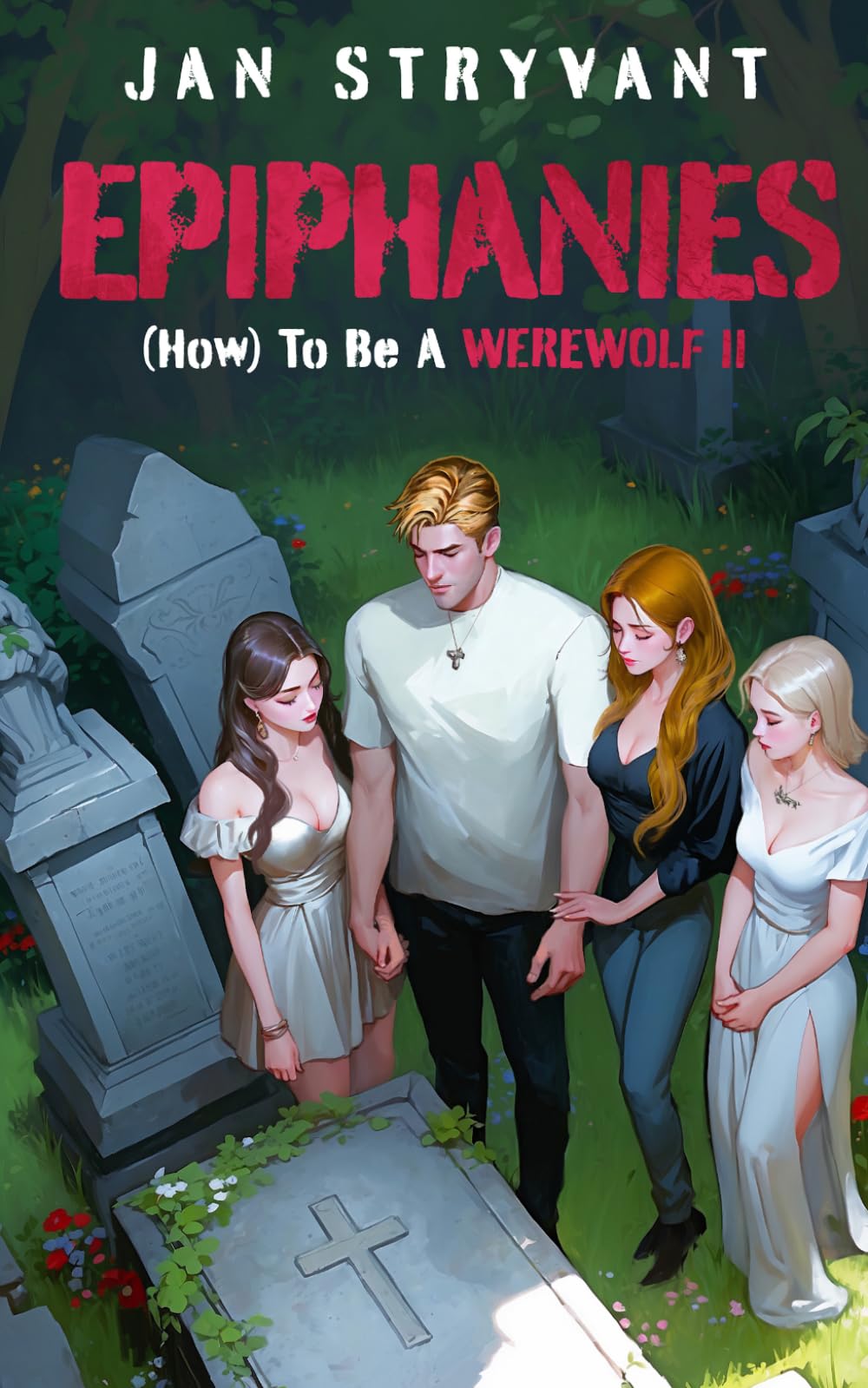 Epiphanies: (How) To Be A Werewolf