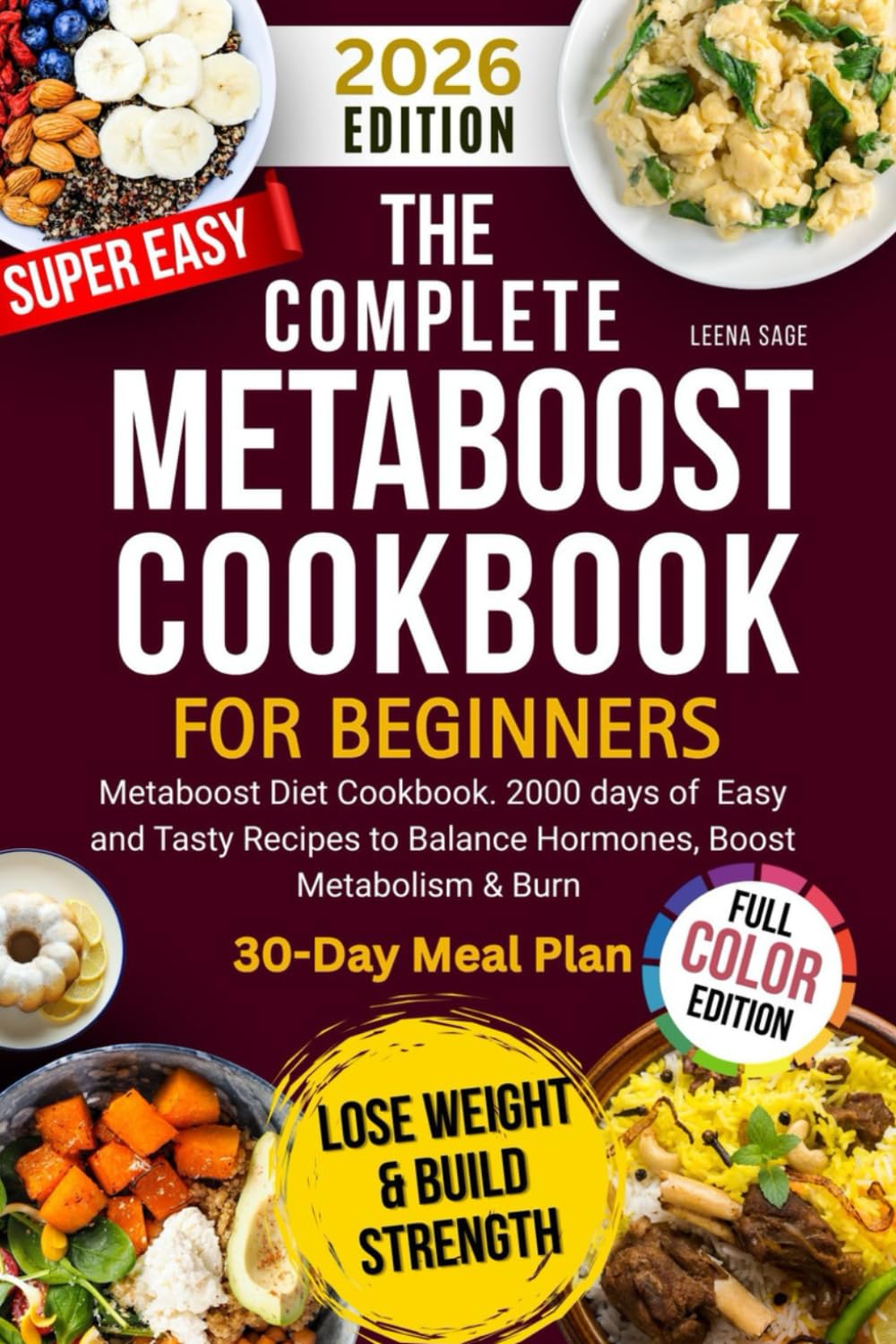 Metaboost Diet Cookbook: A Complete 2000-Day Recipes Healthy Recipes to Boost Metabolism, Burn Fat, and Balance Hormones – 30-Day Plan Included