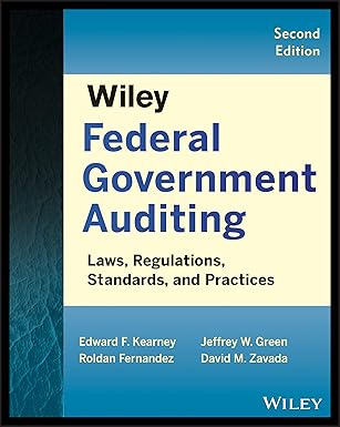 Wiley Federal Government Auditing: Laws, Regulations, Standards, Practices, and Sarbanes-Oxley 2nd Edition book cover