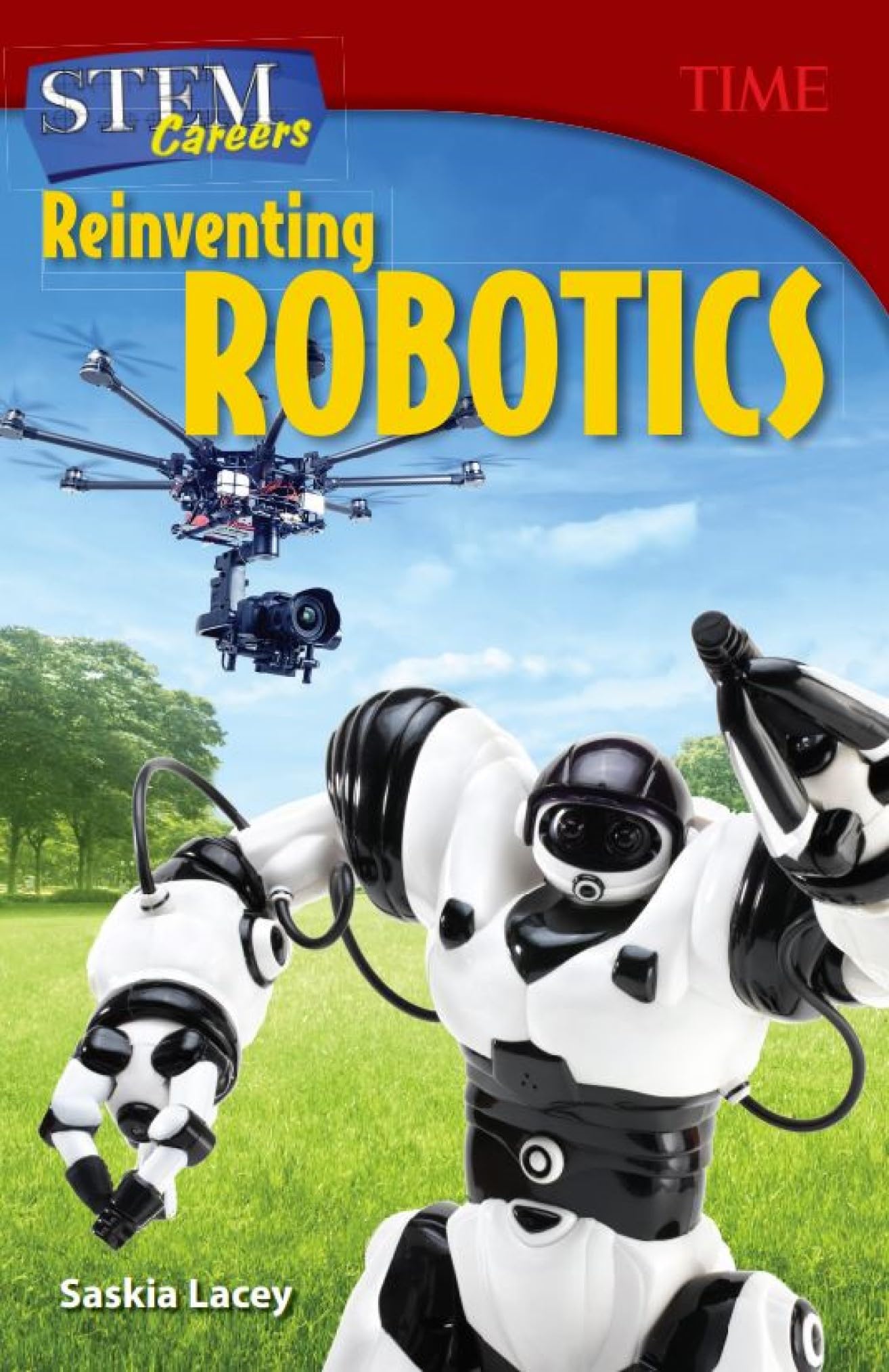 STEM Careers: Reinventing Robotics (TIME(r): Informational Text)