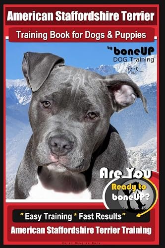 American Staffordshire Terrier Training Book for Dogs & Puppies By