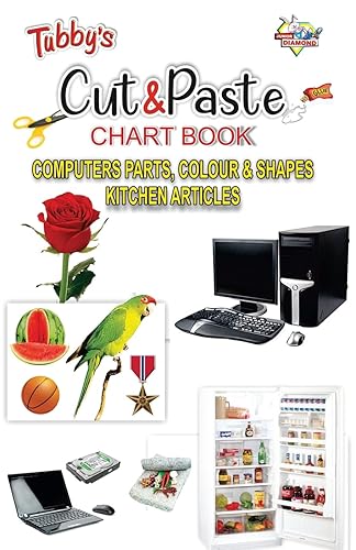 Cut and Paste Activity Book for Kids | Picture Book for Kids | Computers Parts, Colour &amp; Shapes, Kitchen Articles [Paperback] Priyanka Verma