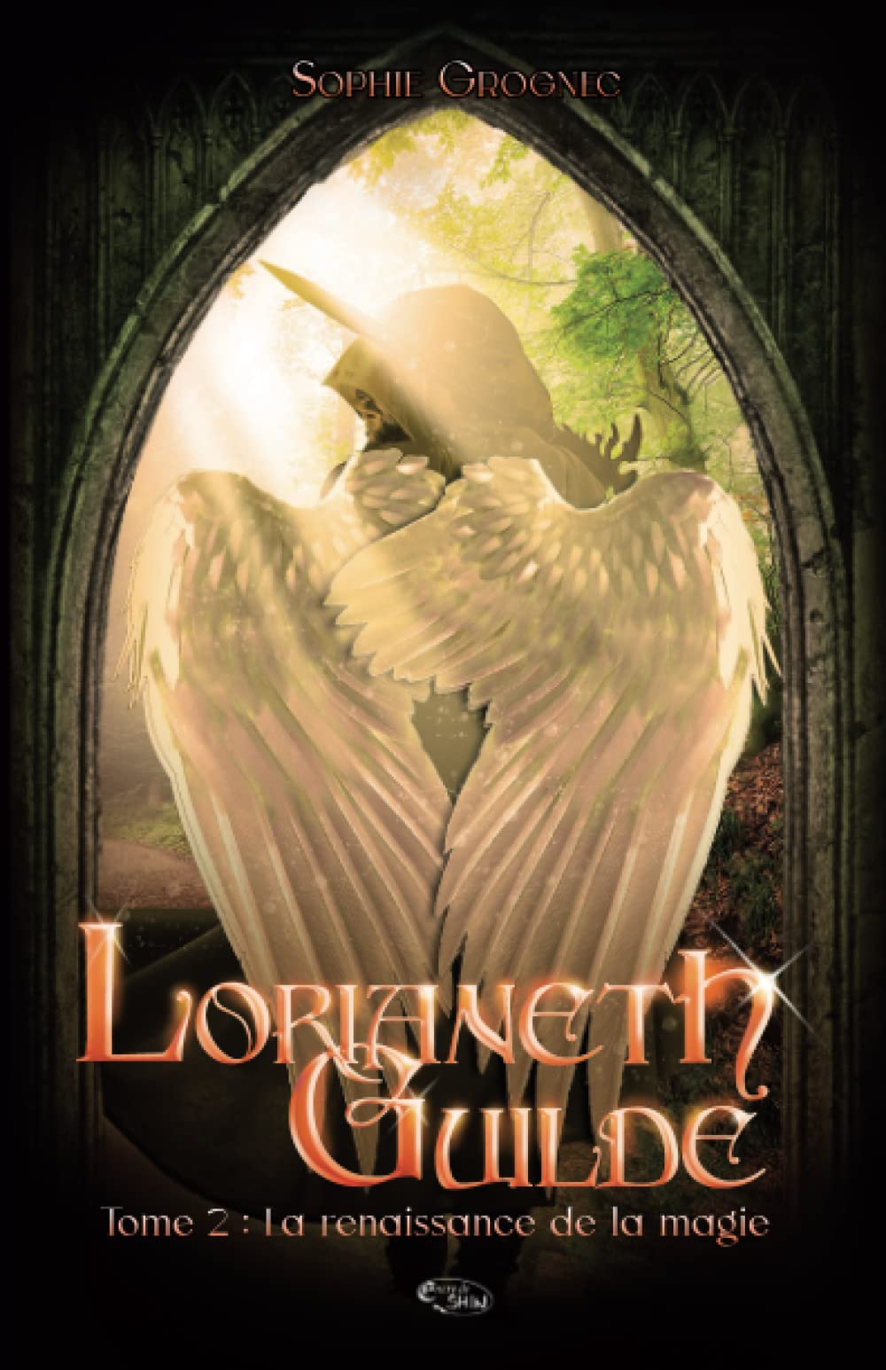 Lorianeth Guilde T.2: la renaissance de la magie