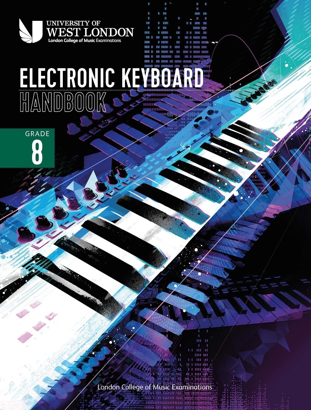 London College of Music: Electronic Keyboard Handbook 2021: grade 8