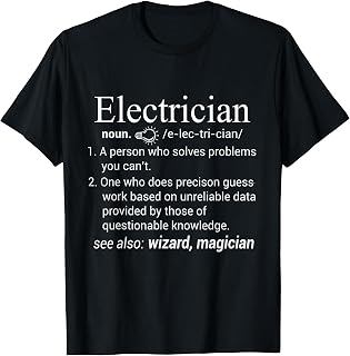 Electrician Definition Graduation Funny Electrical engineer T-Shirt