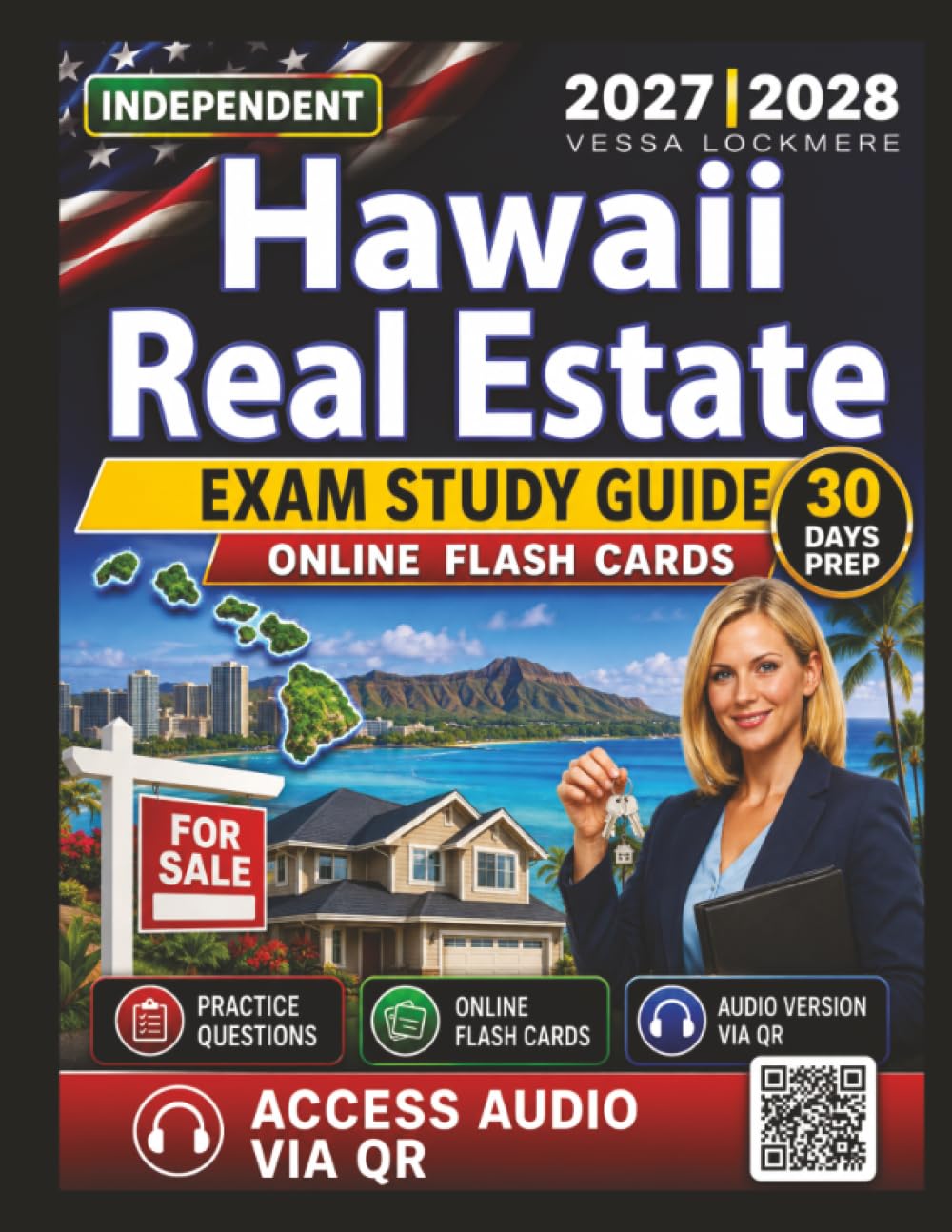 Independent Hawaii Real Estate Exam Study Guide 2027-2028: 1200 Practice Questions with Clear Answer Explanations for Effective Exam Preparation