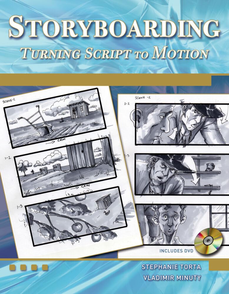 Storyboarding: Turning Script to Motion (Digital Filmmaker Series)