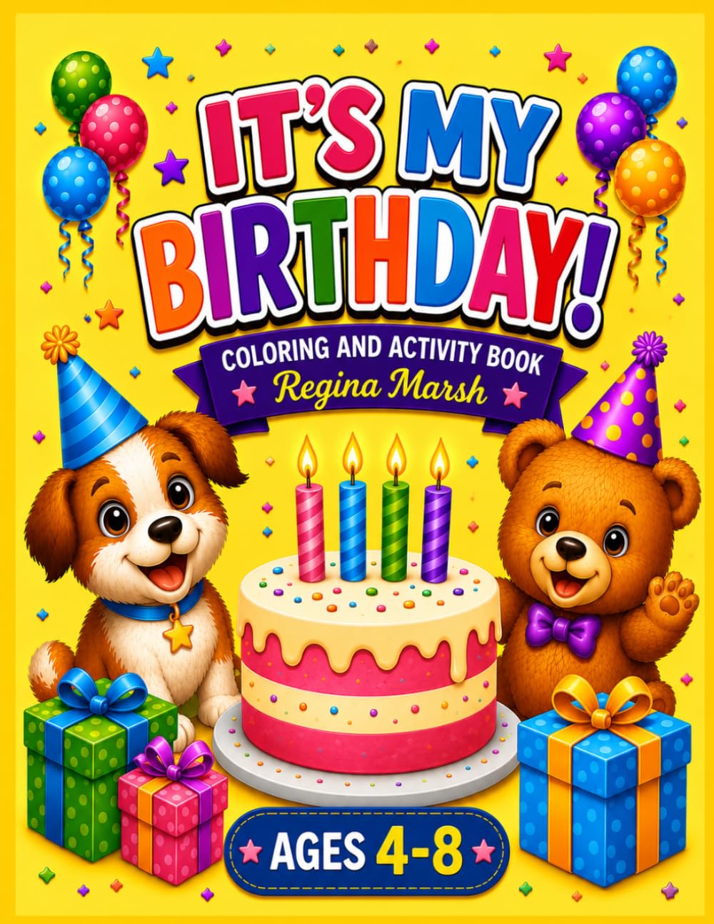 It’s My Birthday Easy Coloring And Activity Book for Kids: 50 Fun and Easy Birthday Coloring Pages with Cute Animals, Cakes, Balloons, Gifts, and Party Fun for Boys and Girls Ages 4–8