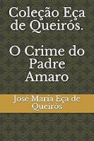 Vista 1 de Coleção Eça de Queirós. O Crime do Padre Amaro (Portuguese Edition)