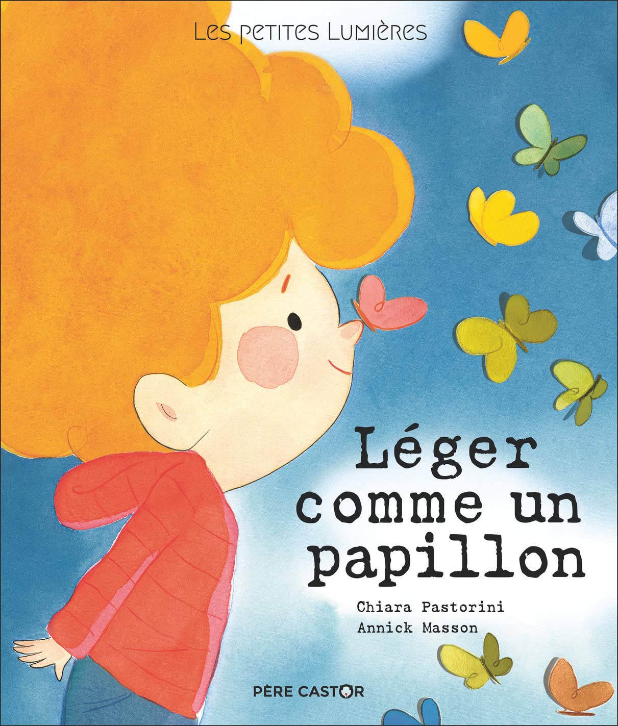 Les petites lumières - Léger comme un papillon: LES PETITES LUMIERES
