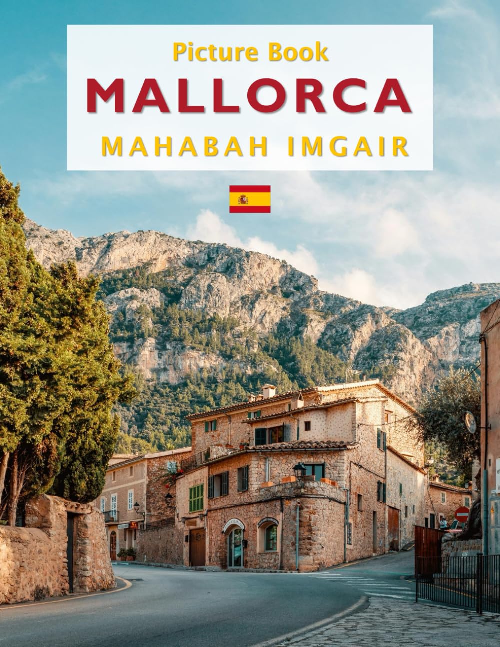 Mallorca: A Timeless Visual Journey — A Coffee Table Photo Collection