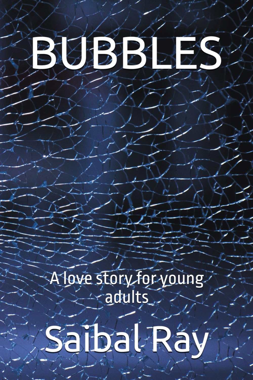 BUBBLES: A love story for young adults