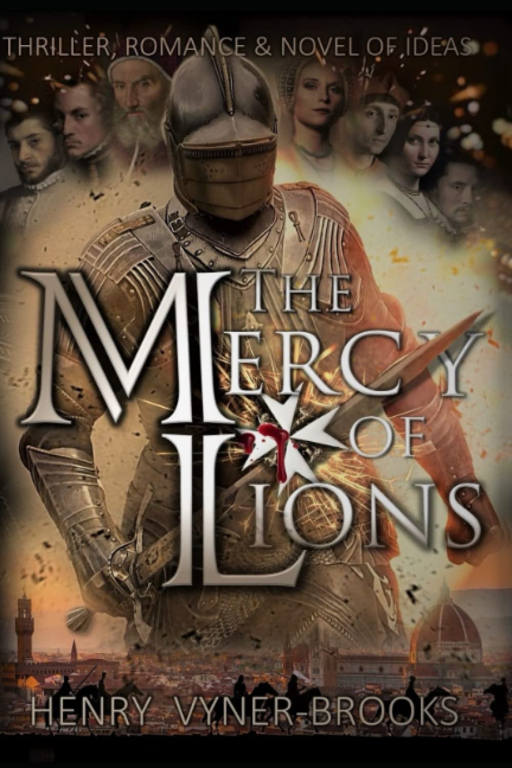 The Mercy of Lions: The Renaissance Trilogy - Book I