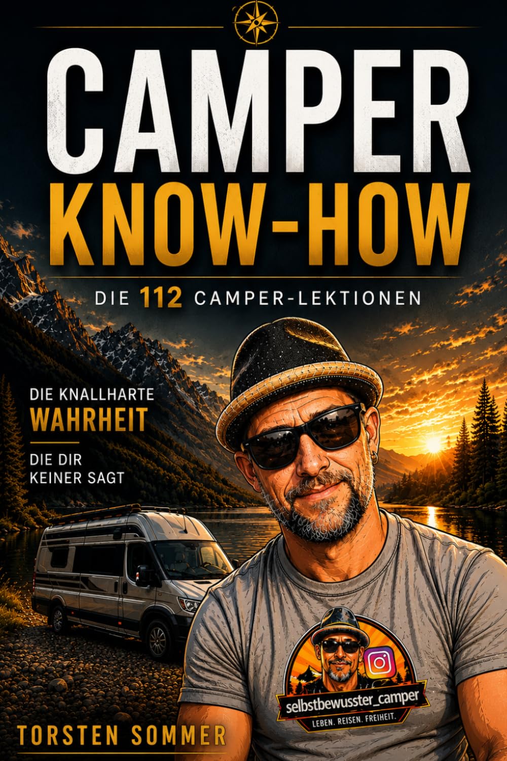 Camper Know-how: 112 ehrliche Lektionen für weniger Stress, weniger Kosten und mehr Freiheit | Wohnmobil, Vanlife & Camping verstehen