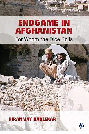Endgame in Afghanistan: For Whom the Dice Rolls