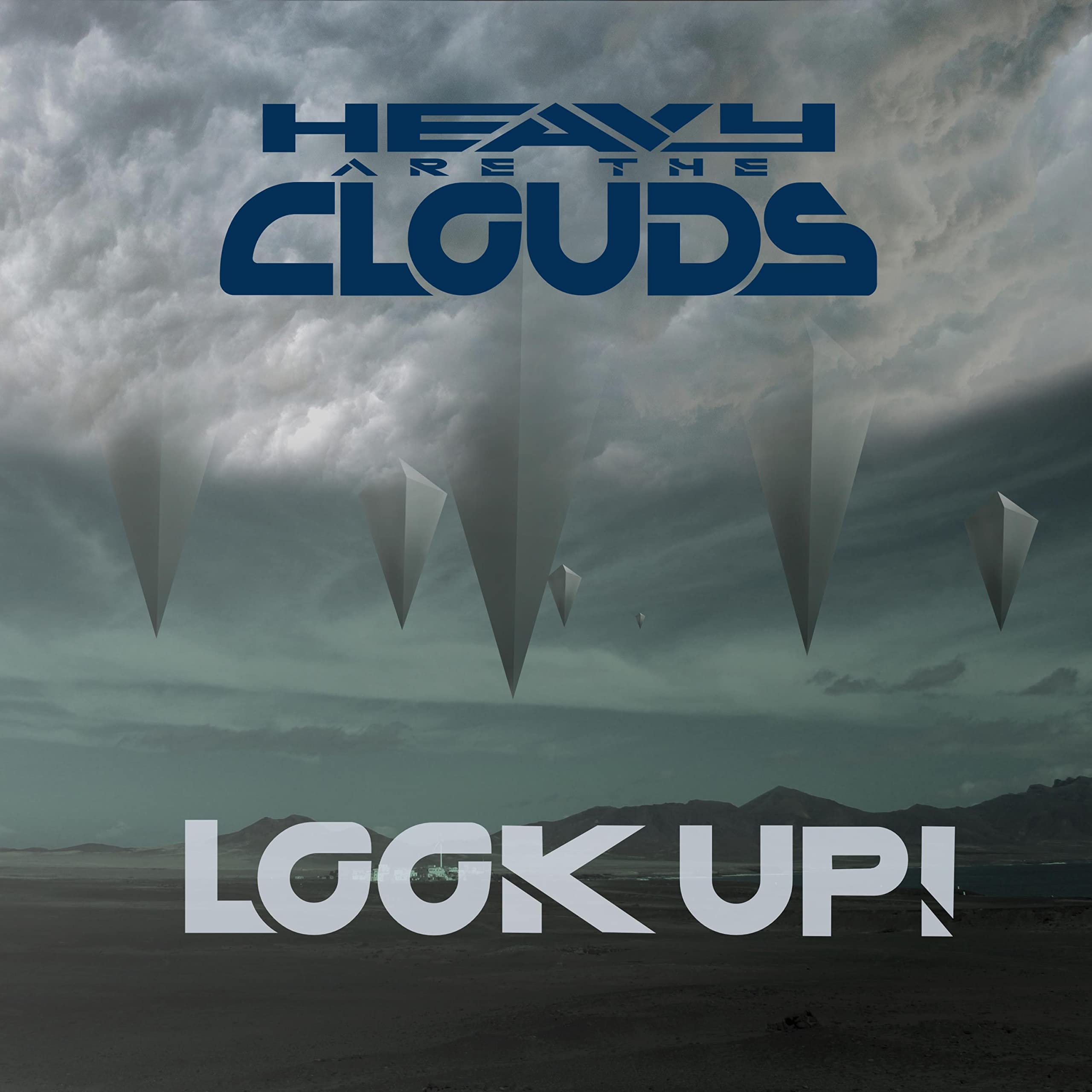 Heavy Are The Clouds