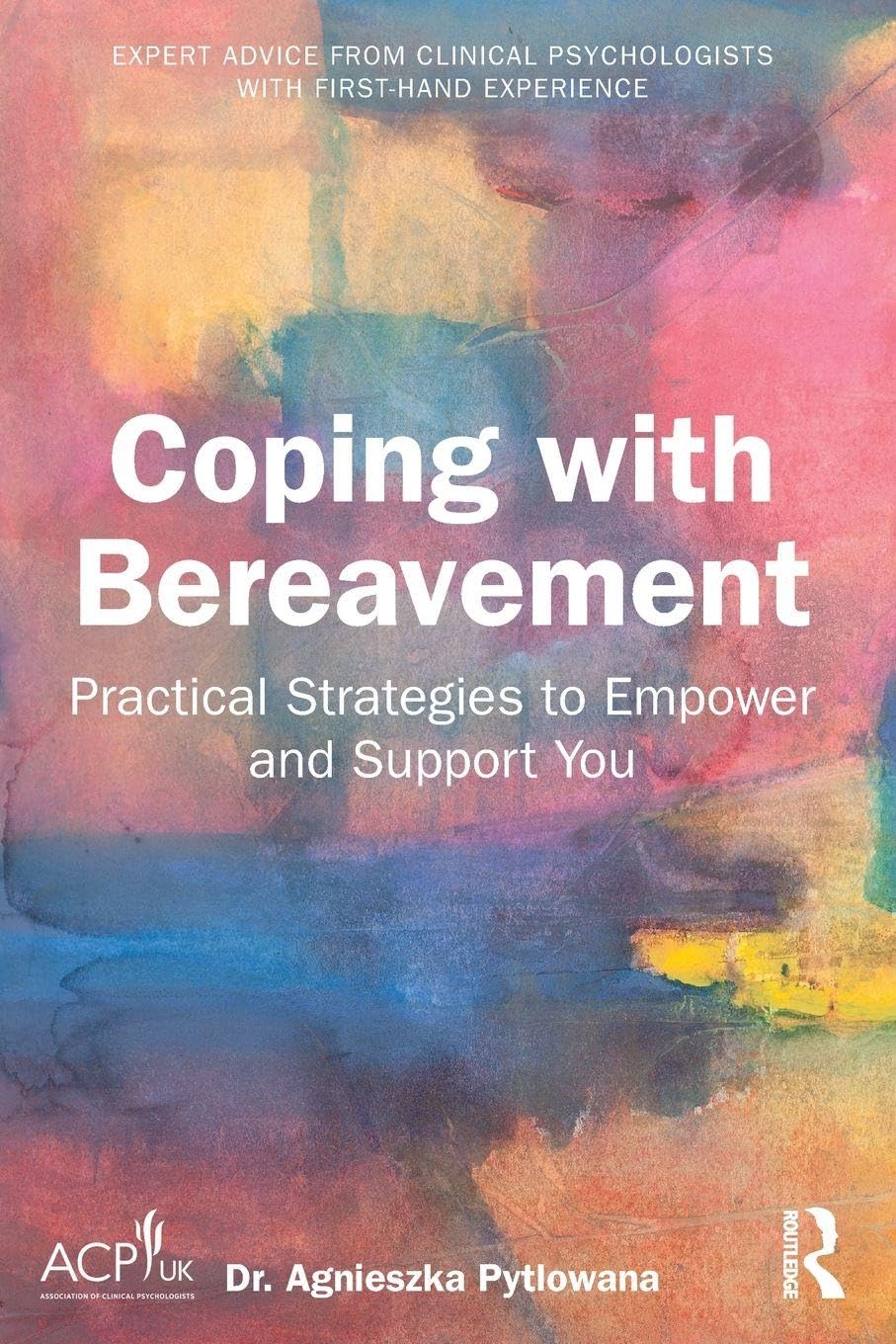 Coping with Bereavement: Practical Strategies to Empower and Support You