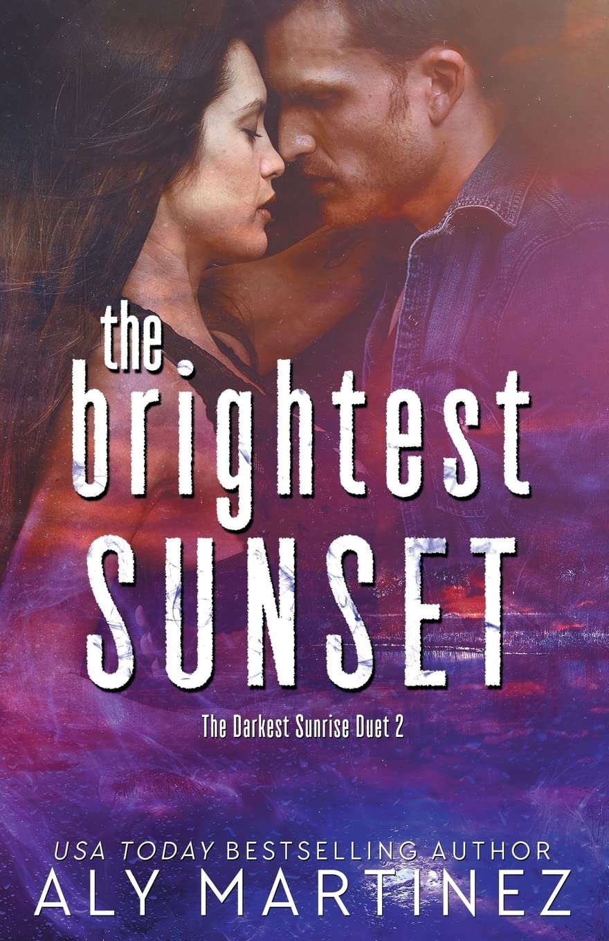The Brightest Sunset: Volume 2 (The Darkest Sunrise Duet)